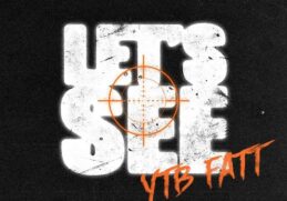 YTB Fatt – Let’s See