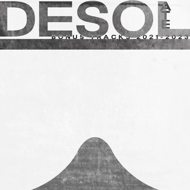 Sowell – Desolate: Bonus Tracks 2021​-​2023 (album zip download)