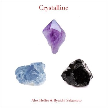 Alex Heffes & 坂本龍一 – [Ryuichi Sakamoto] Crystalline (album zip download)