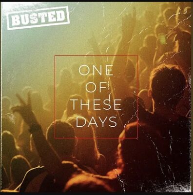 Busted – One of These Days
