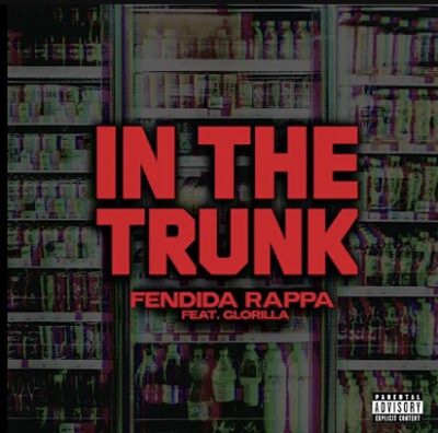 FendiDa Rappa – In The Trunk ft. GloRilla