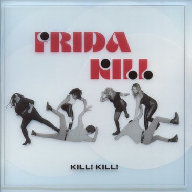 Frida Kill – Kill! Kill! (album zip download)