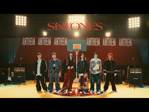 SixTONES – Anthem