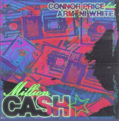 Connor Price & Armani White – Million Cash